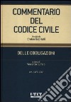 Commentario del codice civile. Delle obbligazioni. Artt. 1173-1217 libro