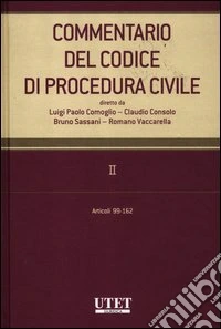 Commentario del codice di procedura civile. Vol. 2: Articoli 99-162 libro