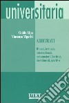 Arbitrati. (Rituale, irrituale, internazionale, consumatori, Uncitral, investimenti, sportivo) libro