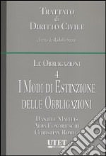 Le obbligazioni. Vol. 4: I modi di estinzione delle obbligazioni libro