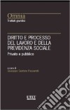 Diritto e processo del lavoro e della previdenza sociale libro