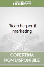 Ricerche per il marketing