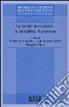 Le azioni revocatorie: la disciplina, il processo libro