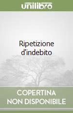 Ripetizione d'indebito