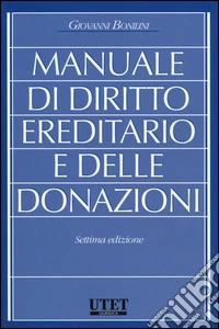 Manuale di diritto ereditario e delle donazioni libro