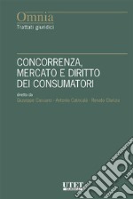 Concorrenza, mercato e diritto dei consumatori libro