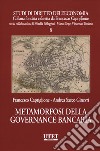 Metamorfosi della governance bancaria libro