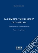 La criminalità economica organizzata libro