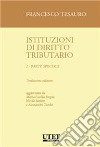 Istituzioni di diritto tributario. Vol. 2: Parte speciale libro di Tesauro Francesco