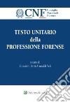 Testo unitario della professione forense libro