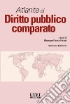 Atlante di diritto pubblico comparato libro di Ferrari G. F. (cur.)