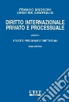 Diritto internazionale privato e processuale. Vol. 1: Parte generale e obbligazioni libro di Mosconi Franco Campiglio Cristina