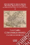 Clima energia finanza. Una difficile convergenza libro di Capriglione Francesco