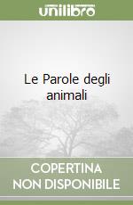 Le Parole degli animali libro