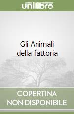 Gli Animali della fattoria libro