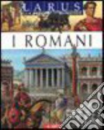 I romani. Ediz. illustrata libro