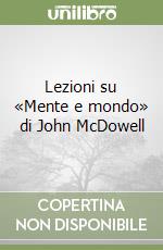 Lezioni su «Mente e mondo» di John McDowell libro