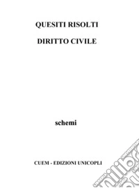 Quesiti risolti di diritto civile