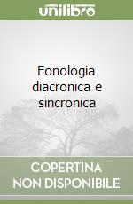 Fonologia diacronica e sincronica libro