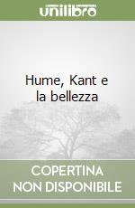 Hume, Kant e la bellezza libro