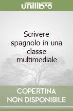 Scrivere spagnolo in una classe multimediale libro