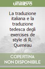 La traduzione italiana e la traduzione tedesca degli exercises de style di R. Queneau