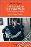 Conversazione con Luigi Magni. La vita, il cinema, la politica libro