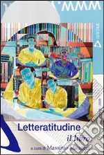 Letteratitudine. Il libro libro