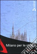 Milano per le strade libro