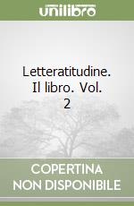 Letteratitudine. Il libro. Vol. 2 libro