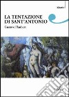 La tentazione di sant'Antonio libro