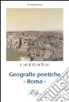 Geografie poetiche. Roma libro
