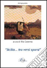 Sicilia... tra versi sparsi libro