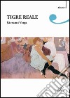 Tigre reale libro