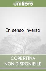 In senso inverso libro