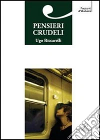 Pensieri crudeli