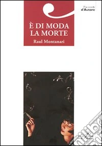 E di moda la morte