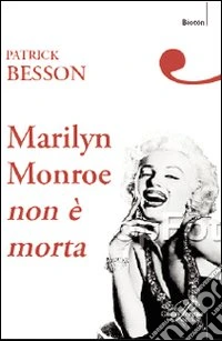 Marilyn Monroe non è morta