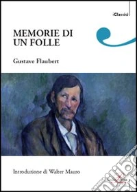 Memorie di un folle
