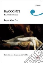 Racconti. Le prime stesure libro