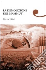 La demolizione del mammut libro