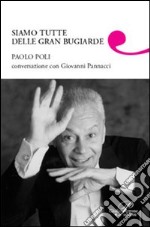 Siamo tutte delle gran bugiarde libro