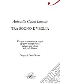 Tra sogno e veglia
