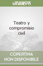 Teatro y compromisio civil
