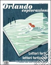 Orlando. Esplorazioni. Vol. 1: Lettori forti, lettori fortissimi libro