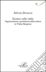 L'uomo nella radio libro