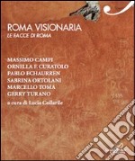 Roma visionaria libro