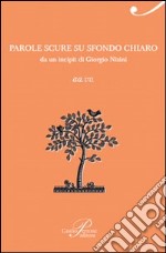 Parole scure dal fondo chiaro libro