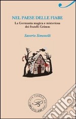 Nel paese delle fiabe libro