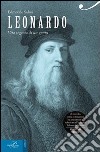 Leonardo. Vita segreta di un genio libro